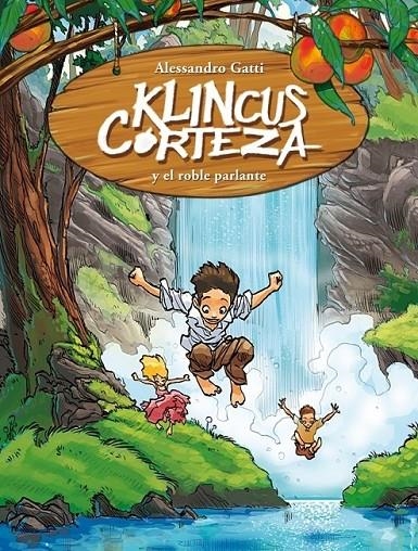 KLINCUS CORTEZA Y LA ENCINA PARLANTE | 9788484417644 | GATTI, ALESSANDRO | Librería Castillón - Comprar libros online Aragón, Barbastro