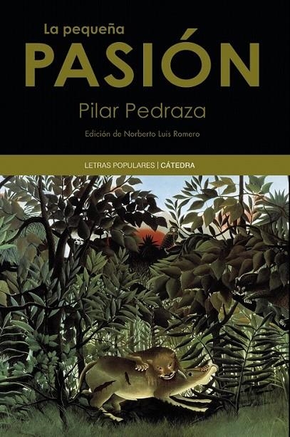 PEQUEÑA PASIÓN, LA | 9788437628929 | PEDRAZA, PILAR | Librería Castillón - Comprar libros online Aragón, Barbastro