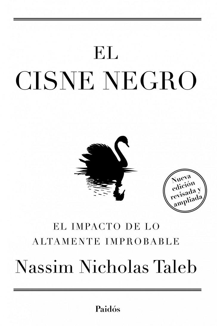 CISNE NEGRO, EL (NUEVA EDICIÓN AMPLIADA Y REVISADA) | 9788449326622 | TALEB, NASSIM NICHOLAS | Librería Castillón - Comprar libros online Aragón, Barbastro