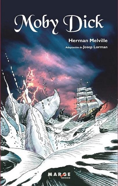 MOBY DICK | 9788415004998 | MELVILLE, HERMAN; LORMAN, JOSEP (ADP.) | Librería Castillón - Comprar libros online Aragón, Barbastro