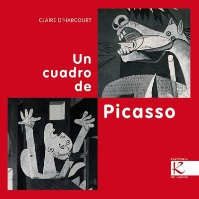 UN CUADRO DE PICASSO | 9788415250210 | D'HARCOURT, CLAIRE | Librería Castillón - Comprar libros online Aragón, Barbastro