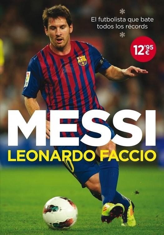 MESSI | 9788499920078 | FACCIO, LEONARDO | Librería Castillón - Comprar libros online Aragón, Barbastro