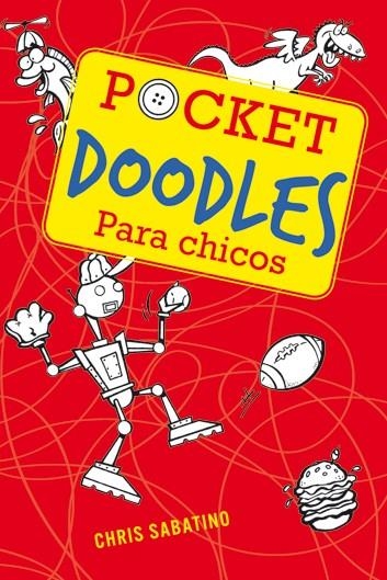 POCKET DOODLES PARA CHICOS | 9788415278115 | SABATINO, CHRIS | Librería Castillón - Comprar libros online Aragón, Barbastro