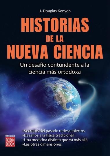 HISTORIAS DE LA NUEVA CIENCIA | 9788499171470 | DOUGLAS, KENYON J. | Librería Castillón - Comprar libros online Aragón, Barbastro