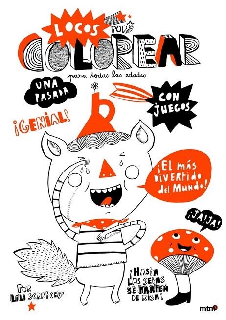 LOCOS POR COLOREAR | 9788415278139 | SCRATCHY, LILI | Librería Castillón - Comprar libros online Aragón, Barbastro