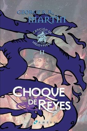 CHOQUE DE REYES - CANCION DE HIELO Y FUEGO 2 | 9788496208506 | MARTIN, GEORGE R. R. | Librería Castillón - Comprar libros online Aragón, Barbastro