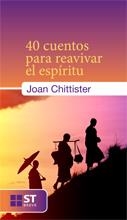 40 CUENTOS PARA REAVIVAR EL ESPÍRITU | 9788429319705 | CHITTISTER, JOAN | Librería Castillón - Comprar libros online Aragón, Barbastro