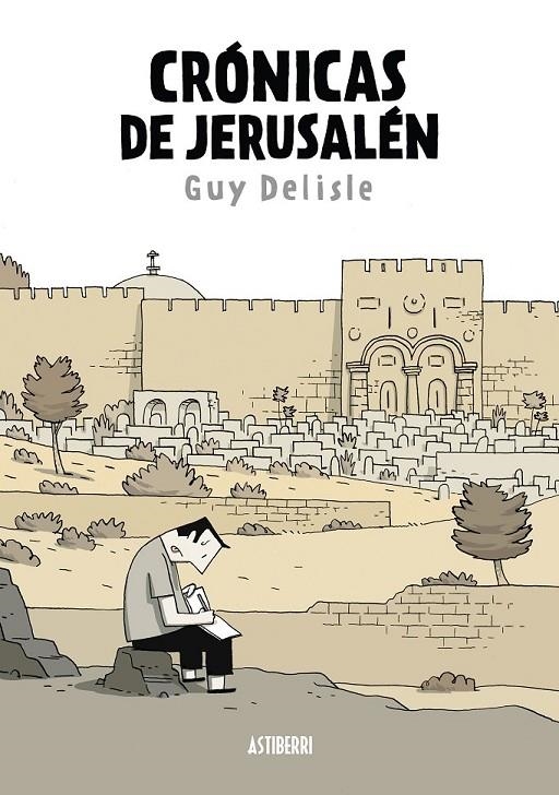 CRÓNICAS DE JERUSALÉN | 9788415163343 | DELISLE, GUY | Librería Castillón - Comprar libros online Aragón, Barbastro