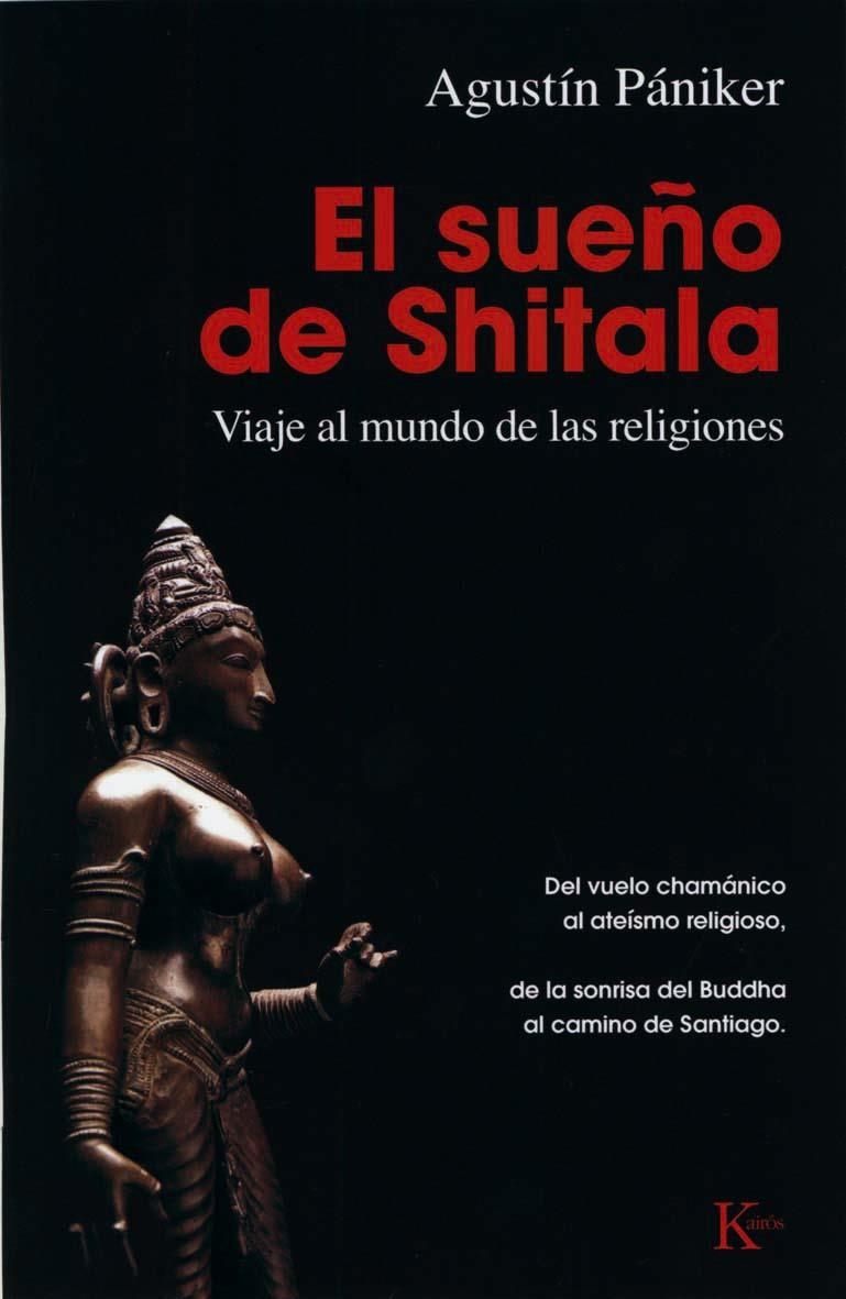 SUEÑO DE SHITALA, EL | 9788499880297 | PANIKER, AGUSTIN | Librería Castillón - Comprar libros online Aragón, Barbastro