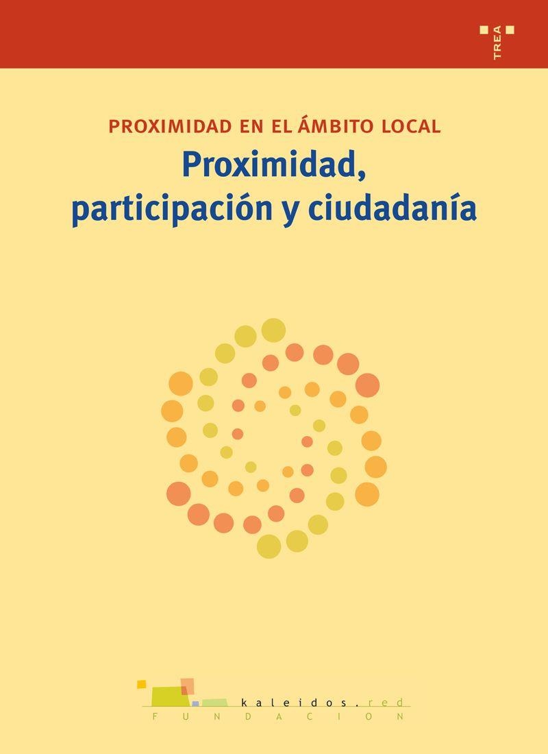 PROXIMIDAD, PARTICIPACIÓN Y CIUDADANÍA | 9788497046053 | VV.AA. | Librería Castillón - Comprar libros online Aragón, Barbastro