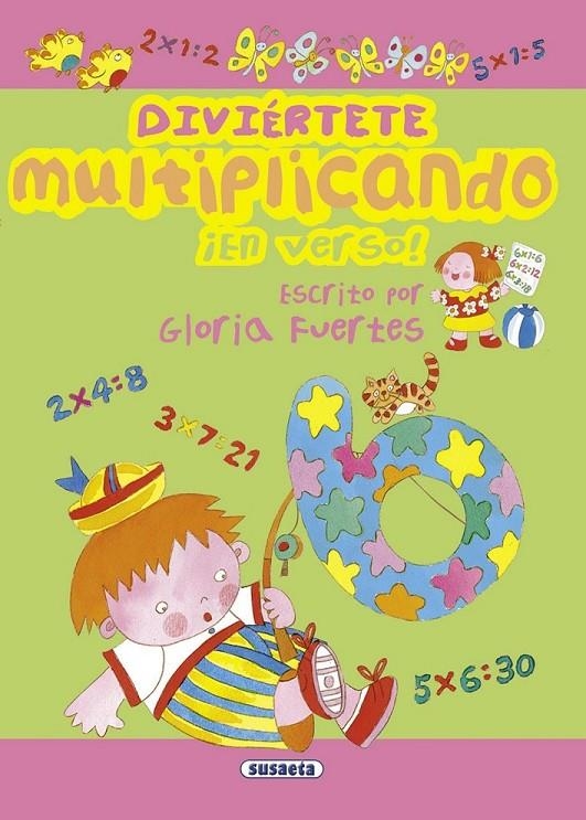 DIVIERTETE MULTIPLICANDO EN VERSO | 9788467713305 | FUERTES, GLORIA | Librería Castillón - Comprar libros online Aragón, Barbastro