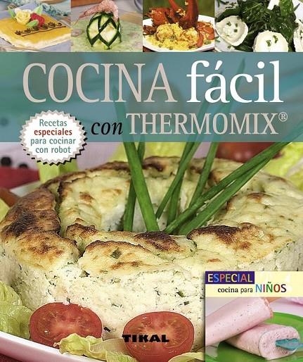 COCINA FÁCIL CON THERMOMIX | 9788492678143 | VV.AA | Librería Castillón - Comprar libros online Aragón, Barbastro