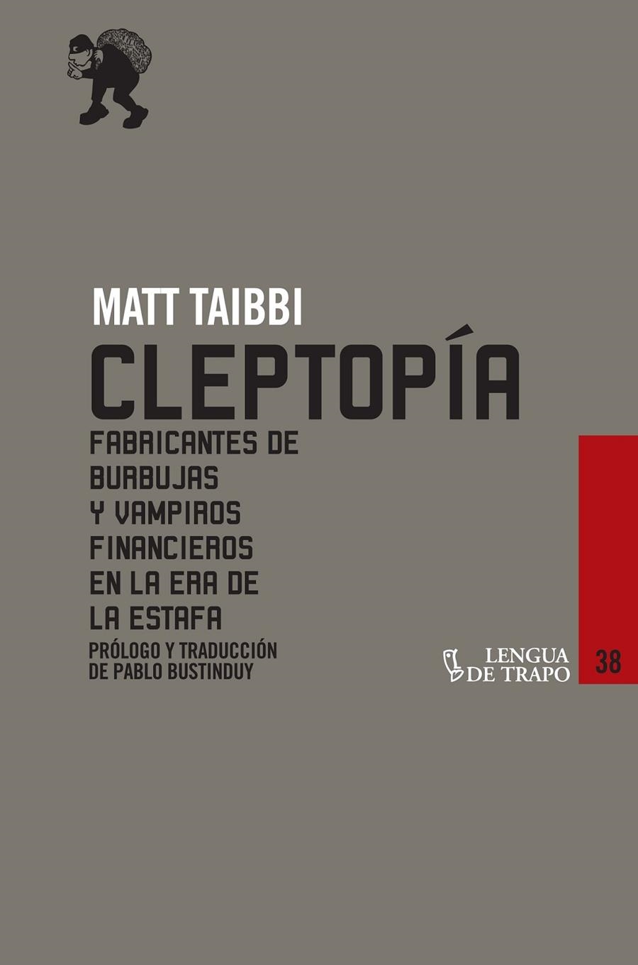 CLEPTOPÍA | 9788483811146 | TAIBBI, MATT | Librería Castillón - Comprar libros online Aragón, Barbastro