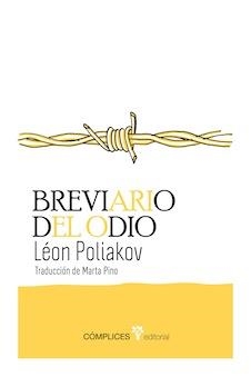 BREVIARIO DEL ODIO | 9788493945800 | POLIAKOV, LÉON | Librería Castillón - Comprar libros online Aragón, Barbastro