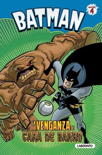 BATMAN 4 : LA VENGANZA DE CARA DE BARRO | 9788484836247 | STEVENS, ERIC | Librería Castillón - Comprar libros online Aragón, Barbastro