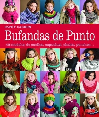 BUFANDAS DE PUNTO | 9788498742206 | Carron, Cathy | Librería Castillón - Comprar libros online Aragón, Barbastro