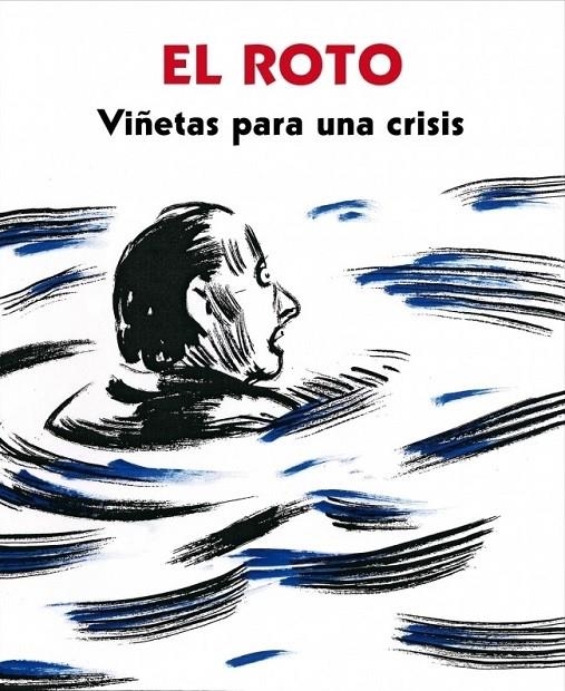 VIÑETAS PARA UNA CRISIS | 9788439725404 | EL ROTO | Librería Castillón - Comprar libros online Aragón, Barbastro