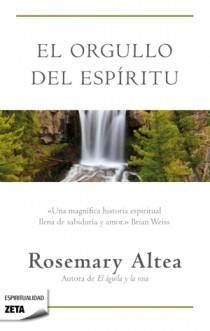 ORGULLO DEL ESPIRITU, EL | 9788498725605 | ALTEA, ROSEMARY | Librería Castillón - Comprar libros online Aragón, Barbastro