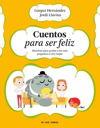 CUENTOS PARA SER FELIZ | 9788492766369 | HERNÁNDEZ, GASPAR; LLAVINA, JORDI | Librería Castillón - Comprar libros online Aragón, Barbastro