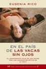 EN EL PAIS DE LAS VACAS SIN OJOS (PREMIO ESPIRITUALIDAD 2005 | 9788427031661 | RICO, EUGENIA | Librería Castillón - Comprar libros online Aragón, Barbastro