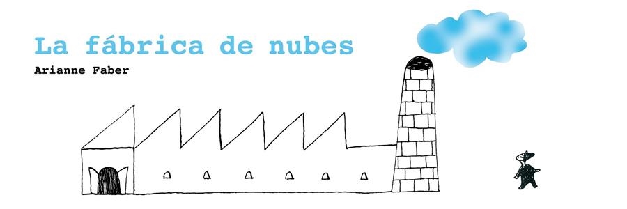 ÁBRICA DE NUBES, LA | 9788493721169 | FABER, ARIANNE | Librería Castillón - Comprar libros online Aragón, Barbastro