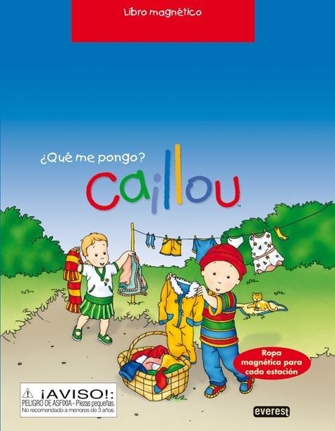 CAILLOU ¿QUÉ ME PONGO? LIBRO MAGNÉTICO | 9788444167435 | CHOUETTE PUBLISHING | Librería Castillón - Comprar libros online Aragón, Barbastro