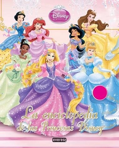 ENCICLOPEDIA DE LAS PRINCESAS DISNEY, LA | 9788444166599 | WALT DISNEY COMPANY | Librería Castillón - Comprar libros online Aragón, Barbastro