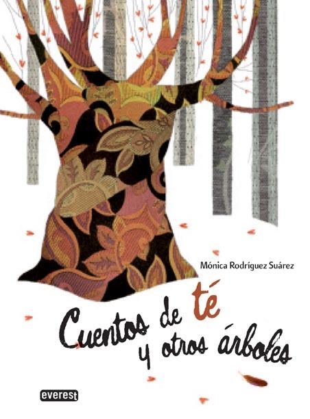 CUENTOS DE TÉ Y OTROS ÁRBOLES | 9788444146126 | RODRÍGUE, MÓNICA | Librería Castillón - Comprar libros online Aragón, Barbastro