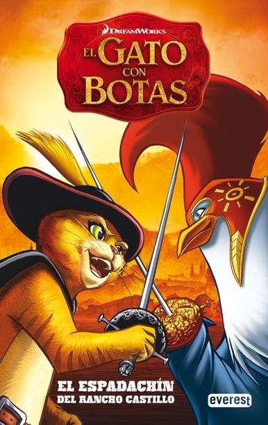 GATO CON BOTAS, EL : EL ESPADACHÍN DE RANCHO CASTILLO | 9788444166872 | DREAMWORKS ANIMATION | Librería Castillón - Comprar libros online Aragón, Barbastro