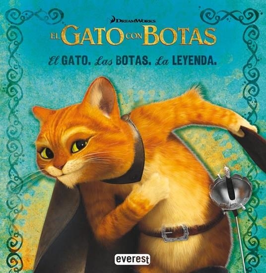 GATO LAS BOTAS LA LEYENDA, EL - GATO CON BOTAS | 9788444166889 | DREAMWORKS ANIMATION | Librería Castillón - Comprar libros online Aragón, Barbastro