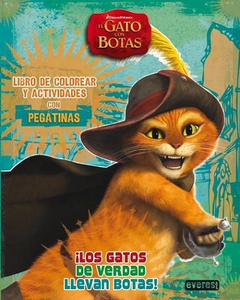 GATO CON BOTAS, EL : LOS GATOS DE VERDAD LLEVAN BOTAS | 9788444166896 | DREAMWORKS ANIMATION | Librería Castillón - Comprar libros online Aragón, Barbastro