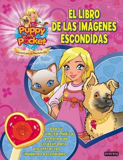 PUPPY IN MY POCKET. EL LIBRO DE LAS IMÁGENES ESCONDIDAS | 9788444167589 | GIOCHI PRECIOSSI | Librería Castillón - Comprar libros online Aragón, Barbastro