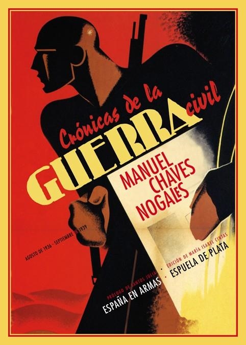 CRÓNICAS DE LA GUERRA CIVIL (AGOSTO DE 1936 - SEPTIEMBRE DE 1939) | 9788415177302 | CHAVES NOGALES, MANUEL | Librería Castillón - Comprar libros online Aragón, Barbastro