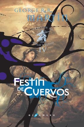 FESTIN DE CUERVOS - CANCION DE HIELO Y FUEGO 4 (TELA) 3ED. | 9788496208520 | MARTIN, GEORGE R. R. | Librería Castillón - Comprar libros online Aragón, Barbastro