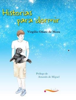 HISTORIAS PARA DORMIR | 9788493963910 | OÑATE, VIRGILIO | Librería Castillón - Comprar libros online Aragón, Barbastro