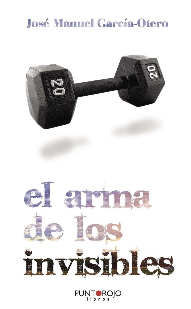 ARMA DE LOS INVISIBLES, EL | 9788461445943 | PARRILLA, IVAN | Librería Castillón - Comprar libros online Aragón, Barbastro