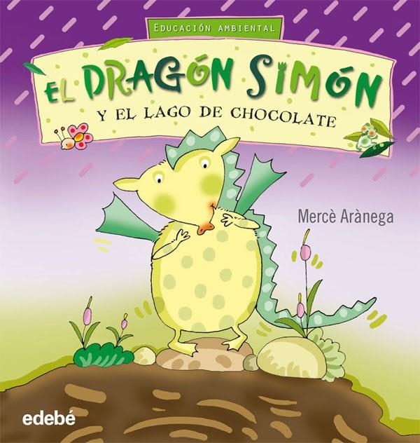 SIMÓN Y EL LAGO DE CHOCOLATE | 9788423663774 | ARÀNEGA ESPANYOL, MERCE | Librería Castillón - Comprar libros online Aragón, Barbastro