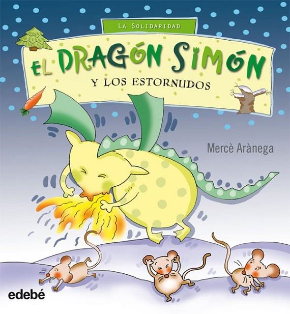 DRAGÓN SIMÓN Y LOS ESTORNUDOS | 9788423662418 | ARÀNEGA ESPANYOL, MERCE | Librería Castillón - Comprar libros online Aragón, Barbastro