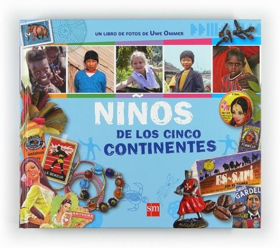 NIÑOS DE LOS CINCO CONTINENTES | 9788467547436 | OMMER, UWE; MISTRAL, LAURE; MONSABERT, ANNE-SOPHIE DE | Librería Castillón - Comprar libros online Aragón, Barbastro