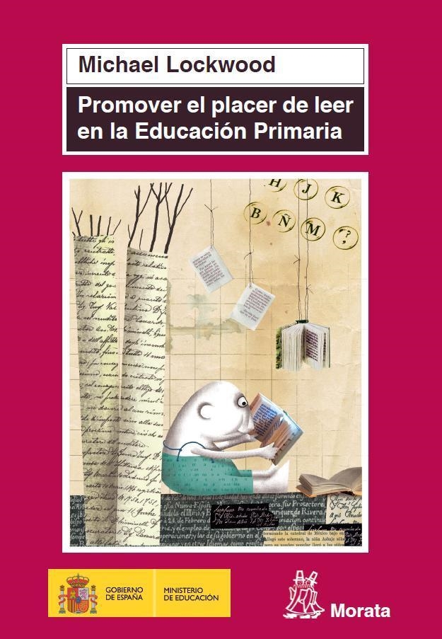 PROMOVER EL PLACER DE LEER EN EDUCACIÓN PRIMARIA | 9788471126566 | LOCKWOOD, MICHAEL | Librería Castillón - Comprar libros online Aragón, Barbastro