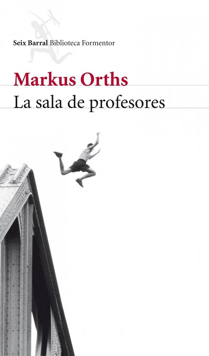 SALA DE PROFESORES, LA | 9788432209376 | ORTHS, MARKUS | Librería Castillón - Comprar libros online Aragón, Barbastro