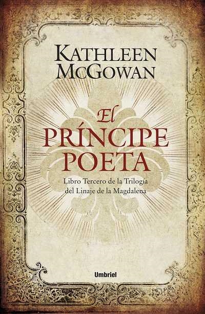 PRÍNCIPE POETA, EL - TRILOGÍA LINAJE DE LA MAGDALENA 3 | 9788492915040 | MCGOWAN, KATHLEEN | Librería Castillón - Comprar libros online Aragón, Barbastro