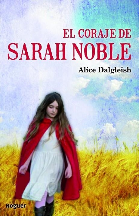 CORAJE DE SARAH NOBLE, EL | 9788427901438 | DALGLIESH, ALICE | Librería Castillón - Comprar libros online Aragón, Barbastro