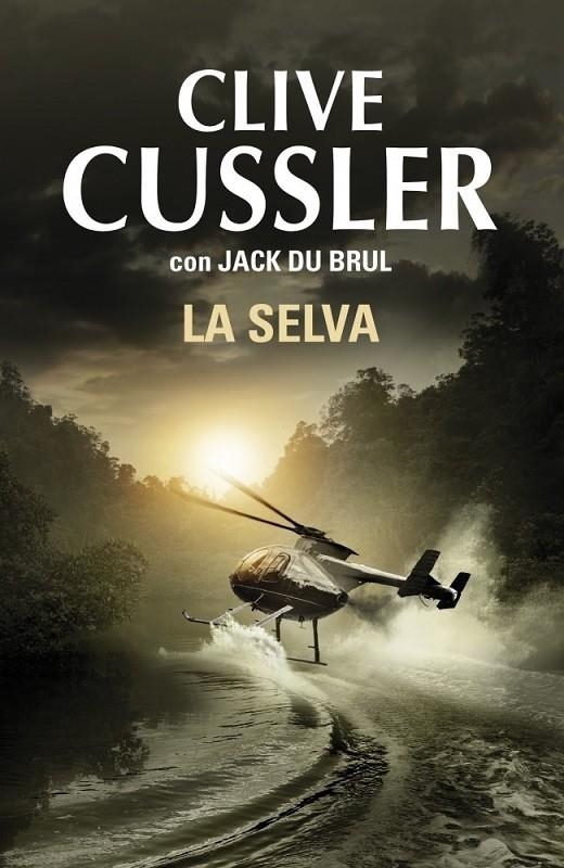 SELVA, LA | 9788401352249 | CUSSLER, CLIVE; DU BRUL, JACK | Librería Castillón - Comprar libros online Aragón, Barbastro