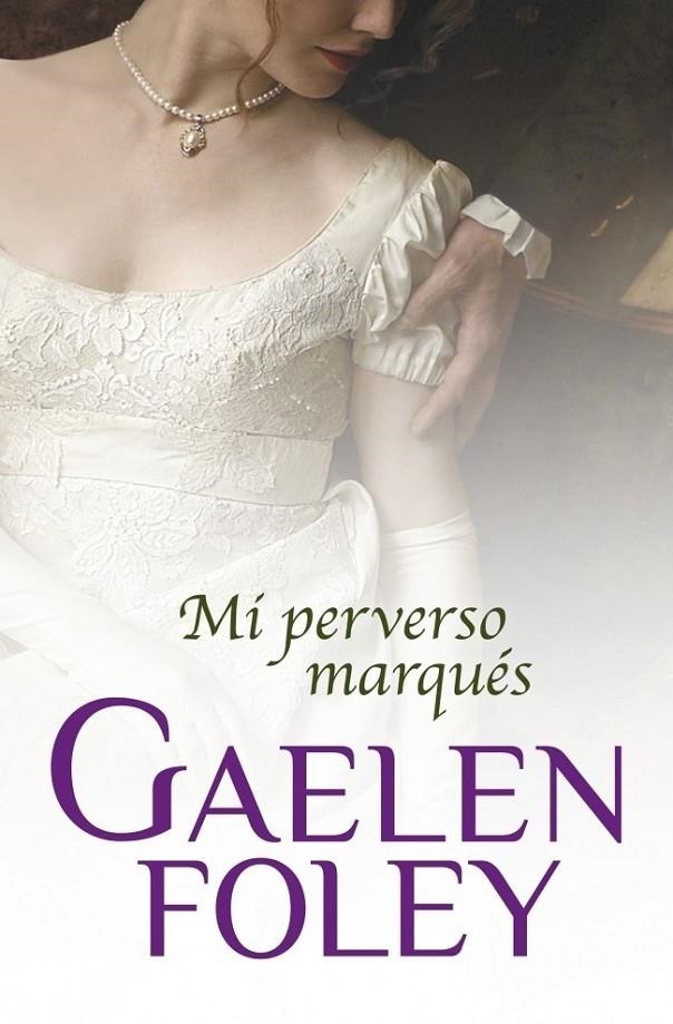 MI PERVERSO MARQUÉS | 9788499893952 | FOLEY, GAELEN | Librería Castillón - Comprar libros online Aragón, Barbastro