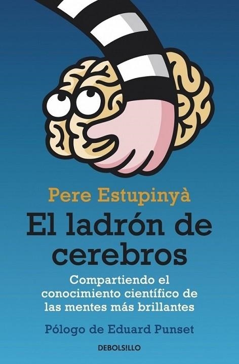 LADRÓN DE CEREBROS, EL | 9788499893846 | Pere Estupinyà | Librería Castillón - Comprar libros online Aragón, Barbastro