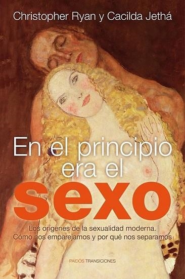 EN EL PRINCIPIO ERA EL SEXO | 9788449326585 | RYAN, CHRISTOPHER RYAN; JETHÁ, CACILDA | Librería Castillón - Comprar libros online Aragón, Barbastro