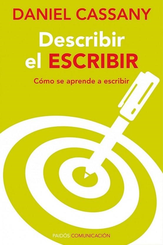 DESCRIBIR EL ESCRIBIR | 9788449326493 | CASSANY, DANIEL | Librería Castillón - Comprar libros online Aragón, Barbastro