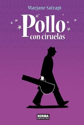 POLLO CON CIRUELAS | 9788467907605 | Satrapi, Marjane | Librería Castillón - Comprar libros online Aragón, Barbastro