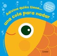 ADIVINA QUIÉN TIENE? UNA COLA PARA NADAR | 9788498256734 | EGMONT UK LTD | Librería Castillón - Comprar libros online Aragón, Barbastro